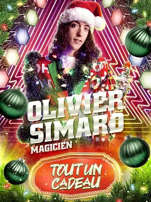 Olivier Simard Magicien - Tout un cadeau - Spectacle de Noël