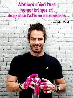 Atelier d’écriture humoristique et de présentations de numéros